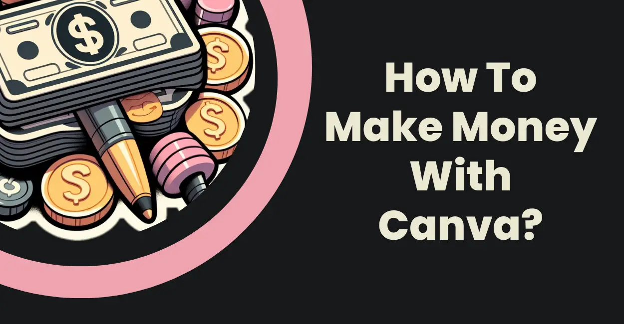 Make Money With Canva