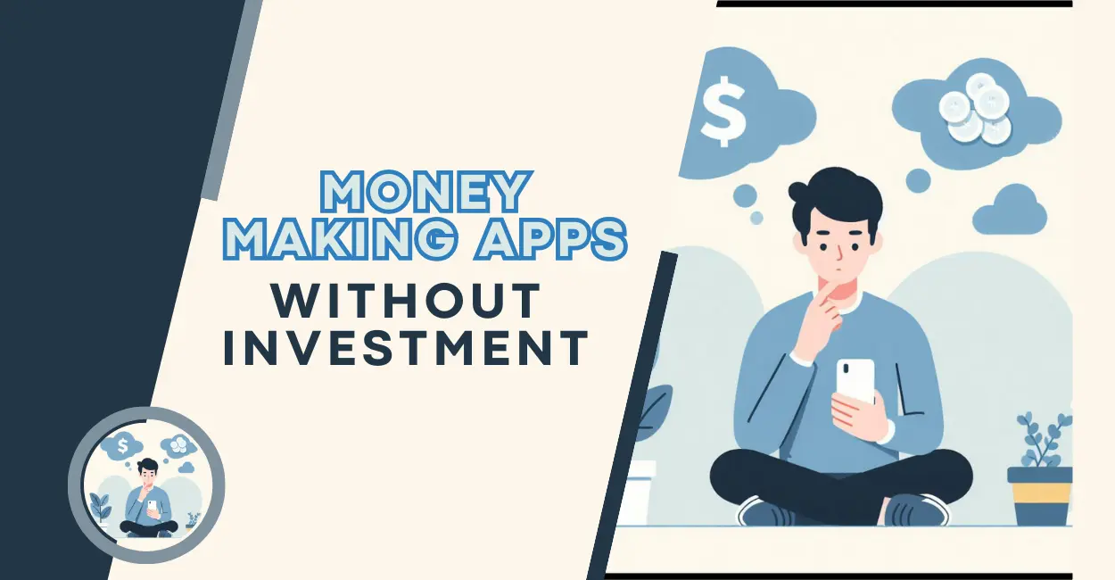 Best Money Making Apps Without Investment
